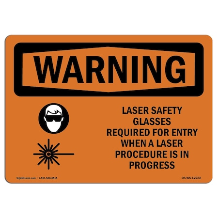 OSHA WARNING Sign, Laser Safety Glasses Required W/ Symbol, 18in X 12in Decal
